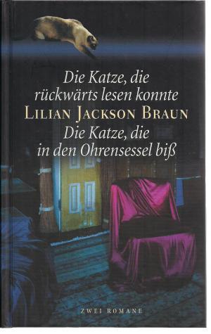 Die Katze, die rückwärts lesen konnte + Die Katze, die in den Ohrensessel biß (Hardcover)