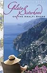 Gelato Sisterhood on the Amalfi Shore by Chantal Kelly
