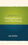 Problems of Metaphysics and Psychology Problems of Metaphysics and Psychology