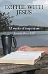Coffee With Jesus: 52 Weeks of Inspiration