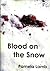 Blood on the Snow