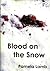 Blood on the Snow