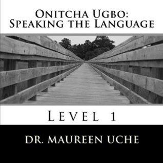 Onitcha-Ugbo: Speaking the Language
