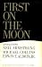 First on the Moon: A Voyage...