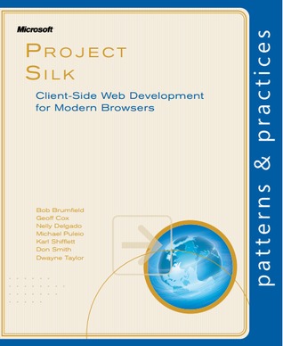 Project Silk, Client-Side Web Development for Modern Browsers