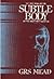 The Doctrine of the Subtle Body in the Western Tradition: An Outline of What the Philosophers Thought and Christians Taught on the Subject