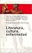 Literatura, Cultura, Enfermedad