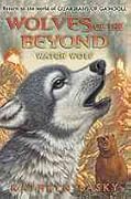 Watch Wolf (Wolves of the Beyond, #3)