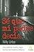 Sé que mi padre decía by Willy Uribe