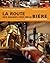 La Route Des Grands Crus De La Bière: Québec Et Nouvelle Angleterre