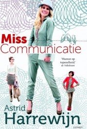 Miss Communicatie (Miss, #1)