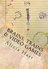 Brains, Trains & ...