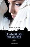 L'angelo tradito by Melissa de la Cruz