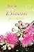 Free To Bloom