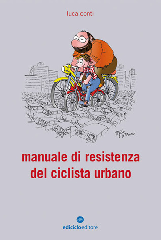 Manuale di resistenza del ciclista urbano (Paperback)