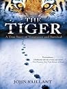The Tiger: A True...