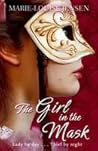 The Girl in the Mask by Marie-Louise Jensen