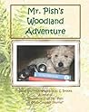 Mr. Pish's Woodland Adventure by K.S. Brooks