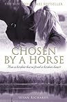 Chosen By A Horse by Susan  Richards