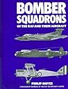 Bomber Squadrons of the RAF and their Aircraft