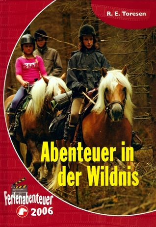 Abenteuer in der Wildnis (Hardcover)