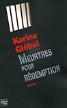 Meurtres pour rédemption by Karine Giébel