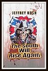 The South Will Rise Again