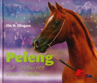 Peleng: Die Geschichte eines Pferdes (Hardcover)