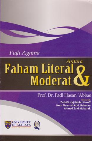 Fiqh Agama: Antara Faham Literal dan Moderat