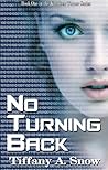 No Turning Back by Tiffany Snow
