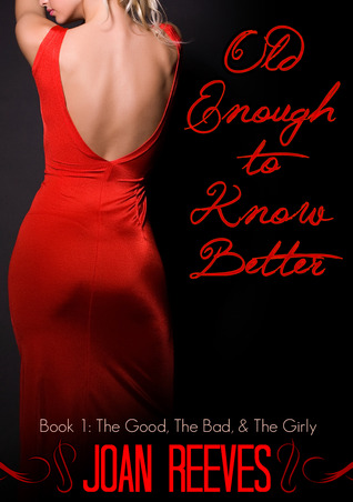 Old Enough To Know Better