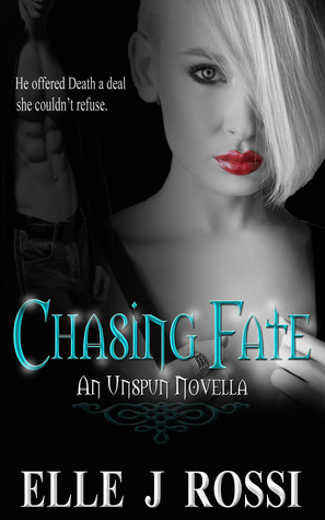 Chasing Fate (Unspun #3)