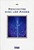 Rencontre avec les anges (Anges Xédah, #3)