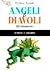 Angeli & Diavoli