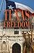 Texas Freedom: Last Stand a...