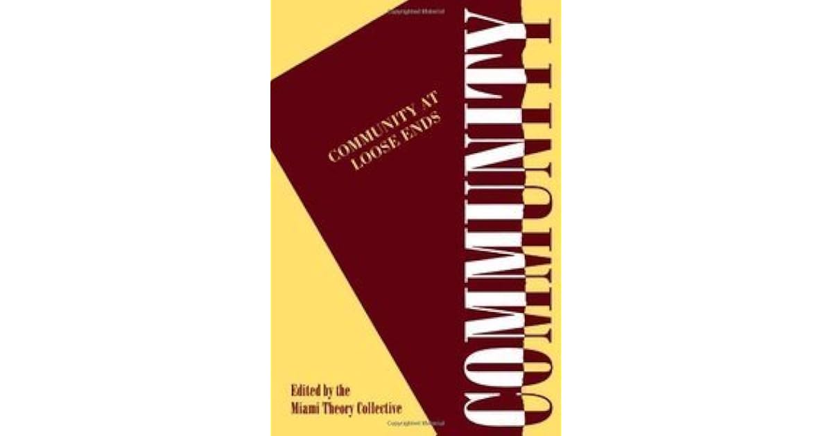 Community At Loose Ends By Miami Theory Collective