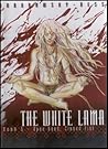 The White Lama Book 5 : Open Hand, Closed Fist (White Lama, Book 5)