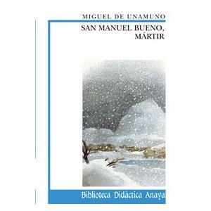 San Manuel Bueno, mártir (Nueva Biblioteca Didactica / New Didactic Library) (Spanish Edition)