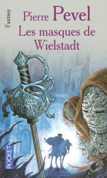 Les masques de Wielstadt (Wielstadt, #2)
