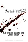 Sérial Killer by Kyrian Malone