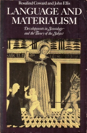 Language and Materialism: Developments in Semiology and the Theory of the Subject
