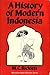 A History of Modern Indonesia