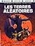 Les terres aléatoires (Le Monde du Garage Hermétique, #4)