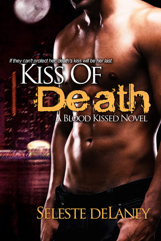 Kiss of Death (Blood Kissed, #1)