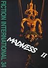 Fiction International 34: Madness II