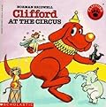 Clifford at the Circus (Clifford, the Big Red Dog)