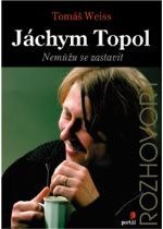 Jáchym Topol: Nemůžu se zastavit (Paperback)