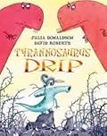 Tyrannosaurus Drip 