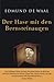 Der Hase mit den Bernsteinaugen: Das verborgene Erbe der Familie Ephrussi