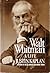 Walt Whitman, A Life